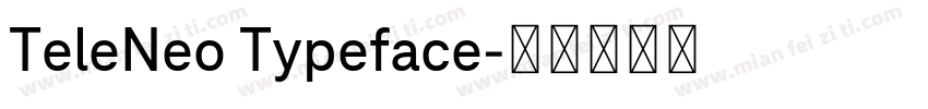 TeleNeo Typeface字体转换